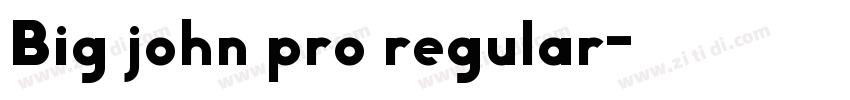 Big john pro regular字体转换